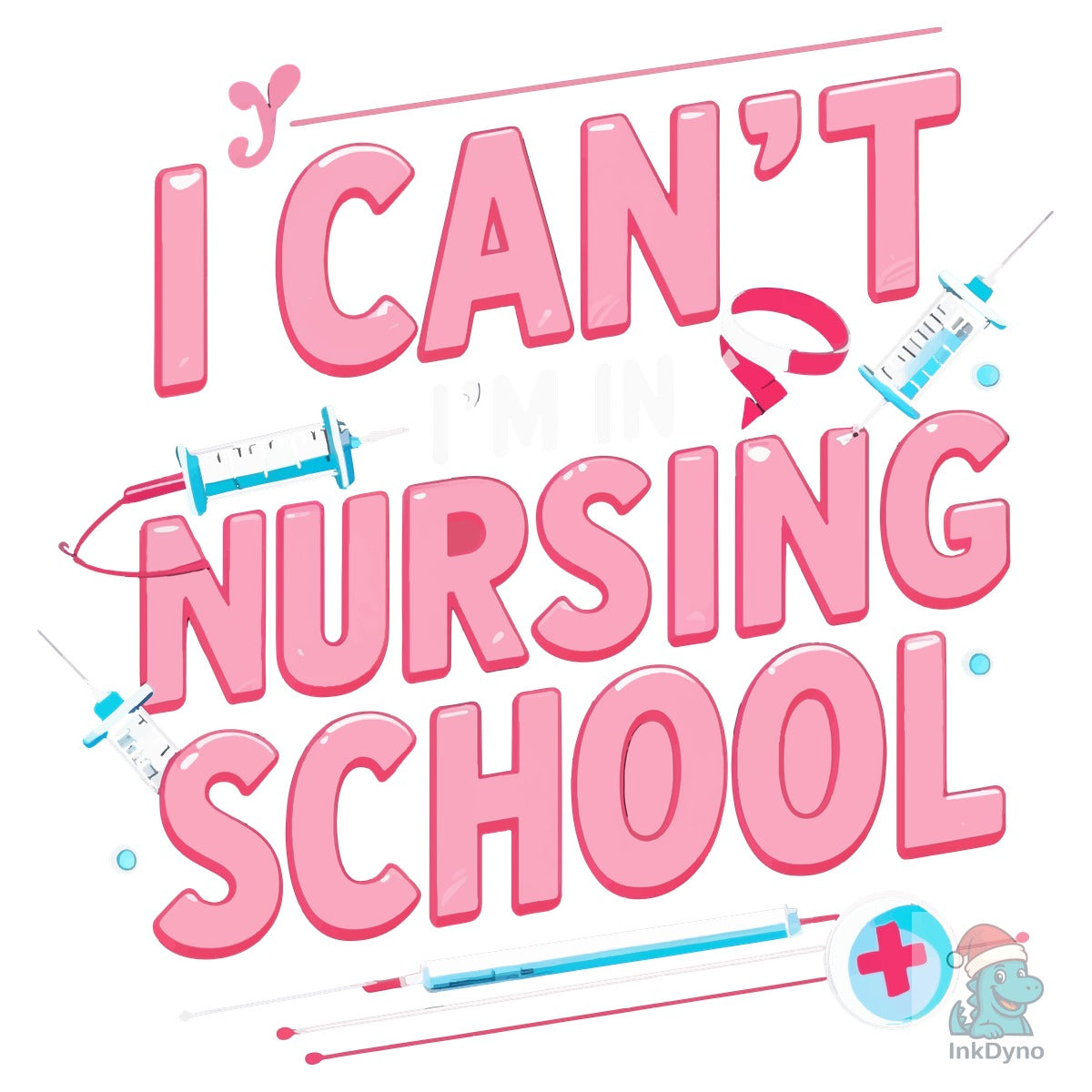 I CAN'T I'm in NURSING SCHOOL