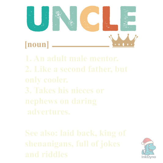 Uncle Definition Funny Father's Day - DTF Transfer