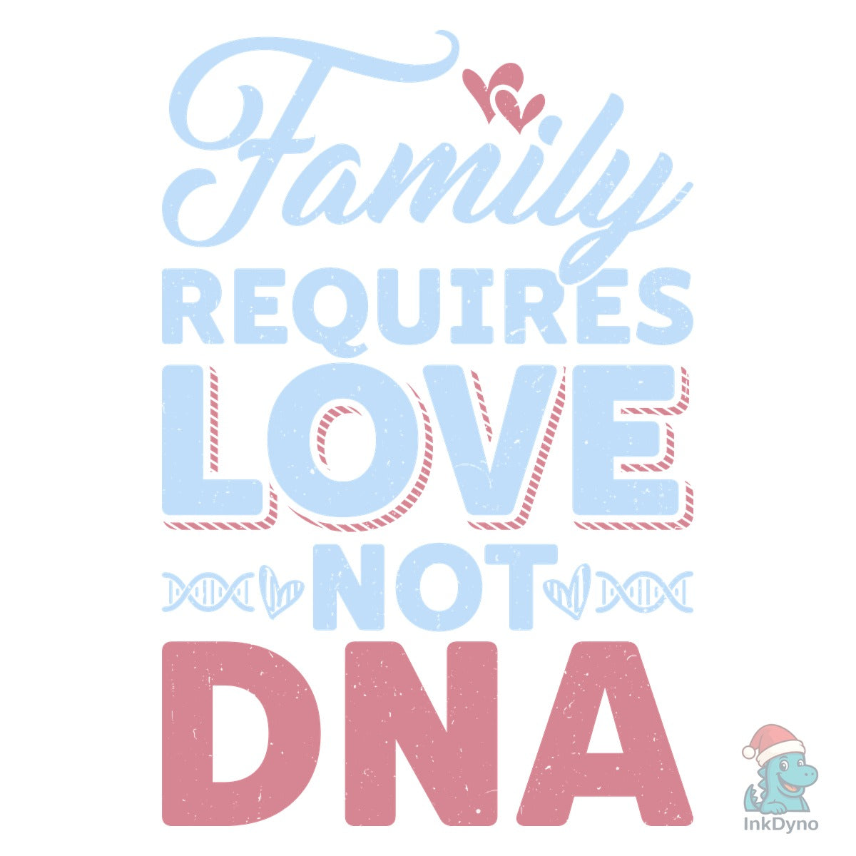 Family Requires Love Family Quote