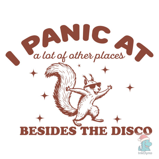 Squirrel I Panic at - DTF Transfer
