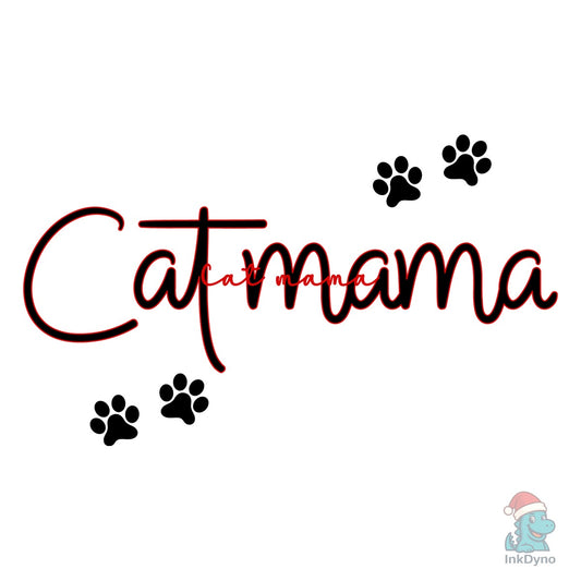 Cat Mom Cat Mama Cat Mom - DTF Transfer