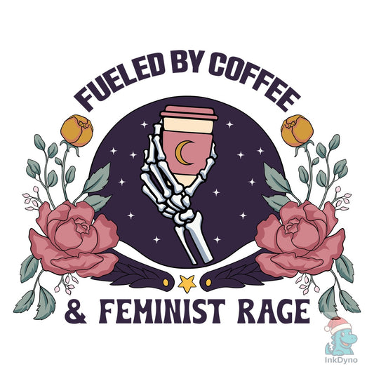 Coffee & Feminist Rage Sublimation - DTF Transfer
