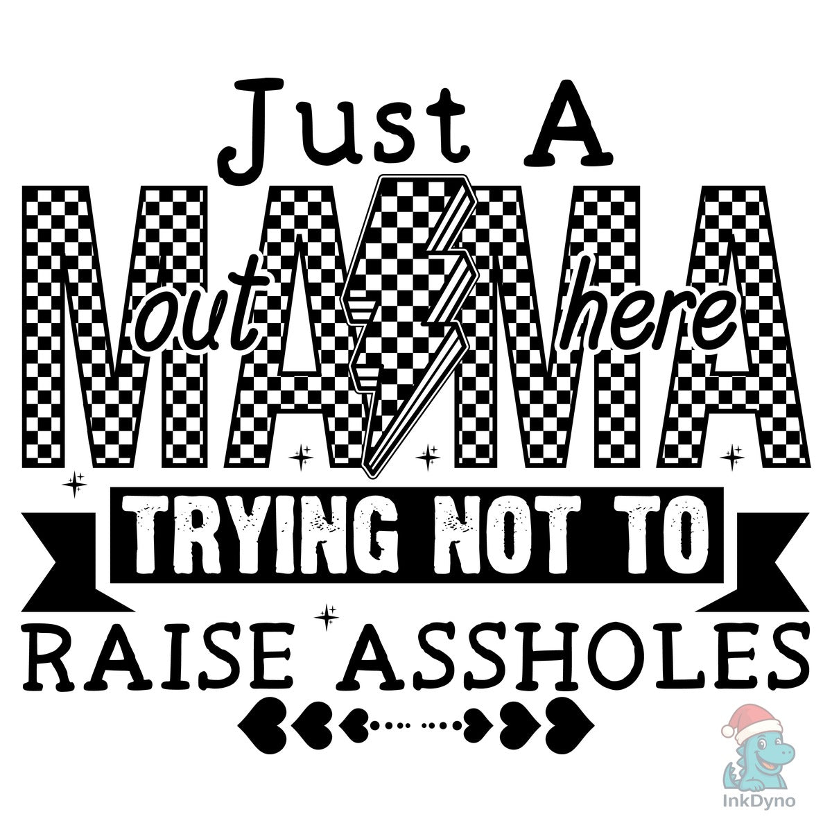 Just a Mom out Here Funny Mom