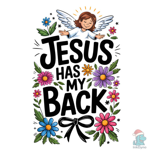 Jesus Has My Back Floral Design Sublimat - DTF Transfer