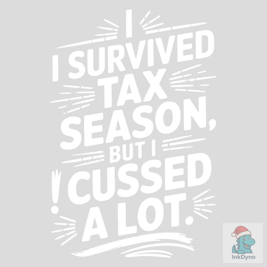 I Survived Tax Season Accountant Account - DTF Transfer
