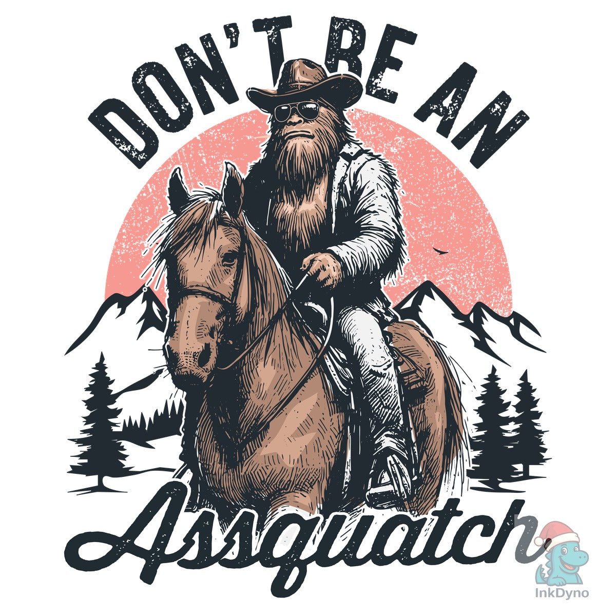 Don't Be an Assquatch Bigfoot Shirt