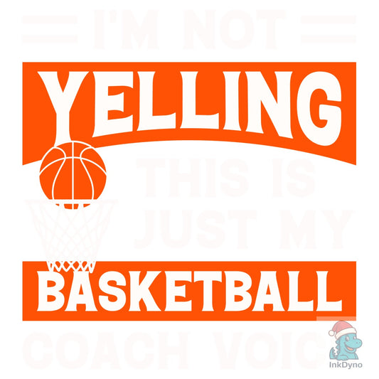 Basketball Coach Voice Funny Design - DTF Transfer