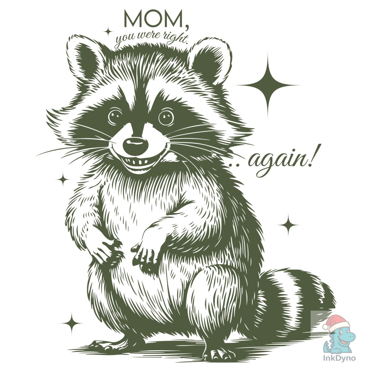 Sarcasm Mothers Day Raccoon