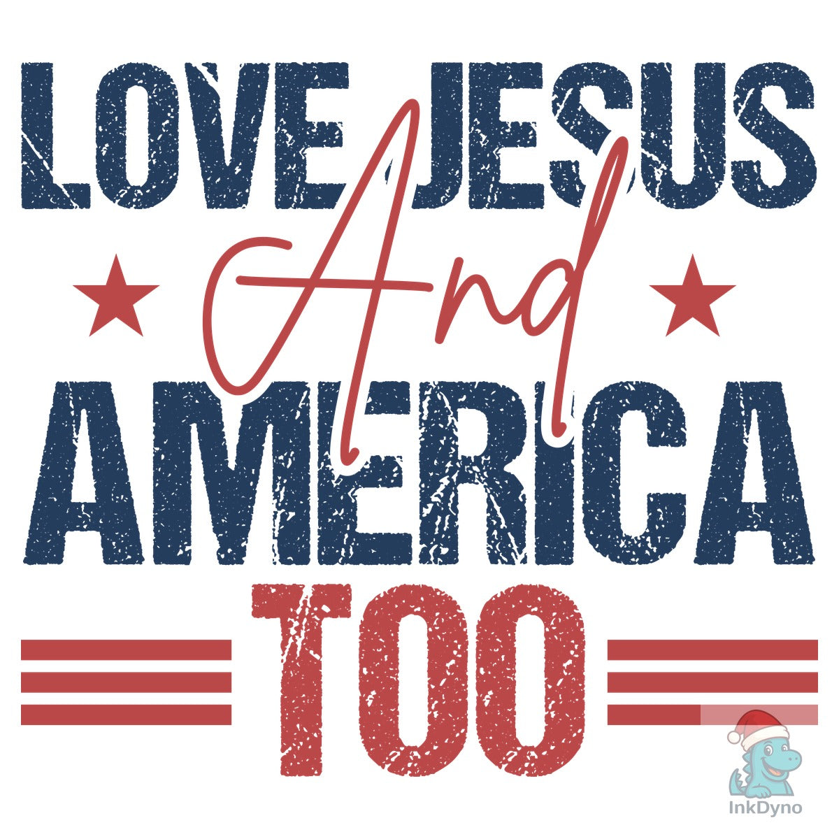 Love Jesus and America Too USA