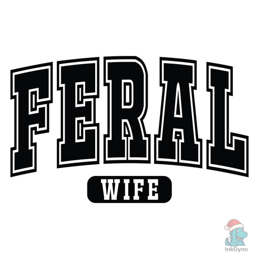 Feral Wife Varsity - DTF Transfer