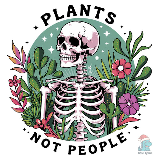 Plants Not People - DTF Transfer