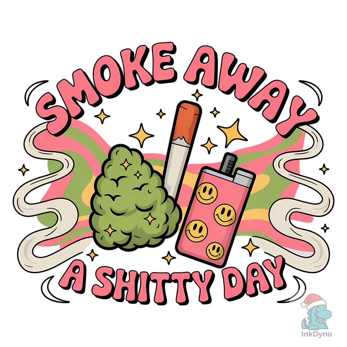 SMOKE AWAY a SH*TTY DAY