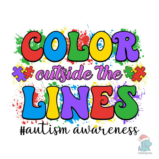 Color Outside the Lines - Autism Awareness - DTF Transfer