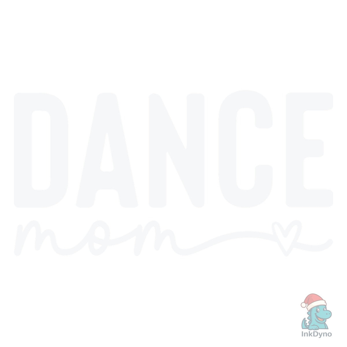 Dance Mom Dancer Mama Cheer Mom
