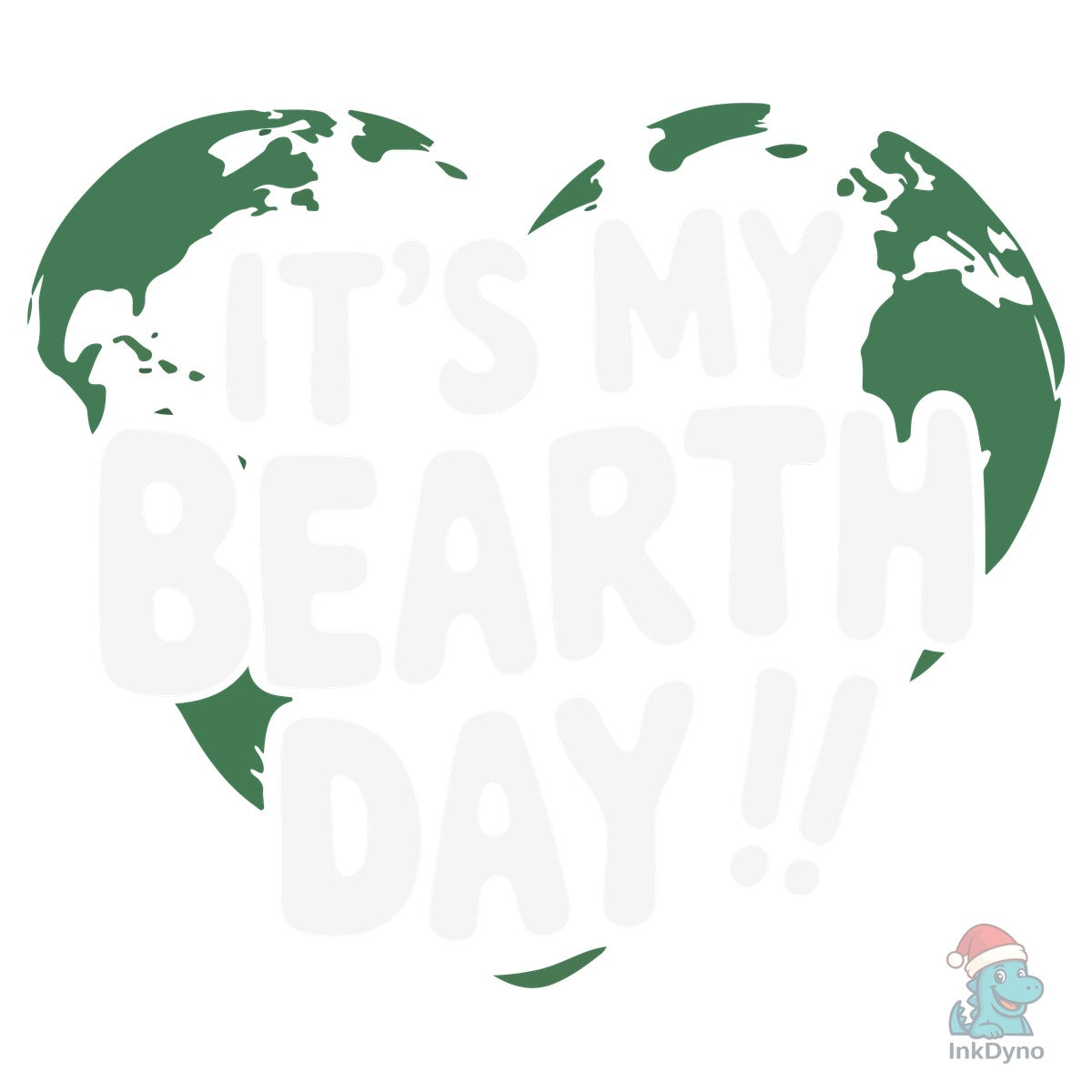 It's My BEarth Day It's My Earth Day