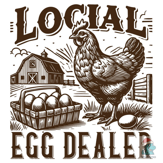 Local Egg Dealer Chicken - DTF Transfer