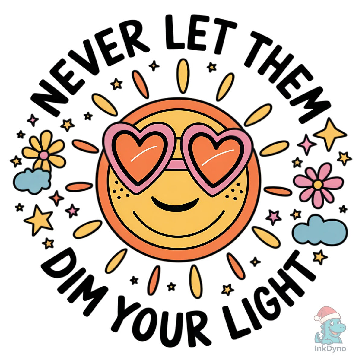 Never Let Them Dim Your Light