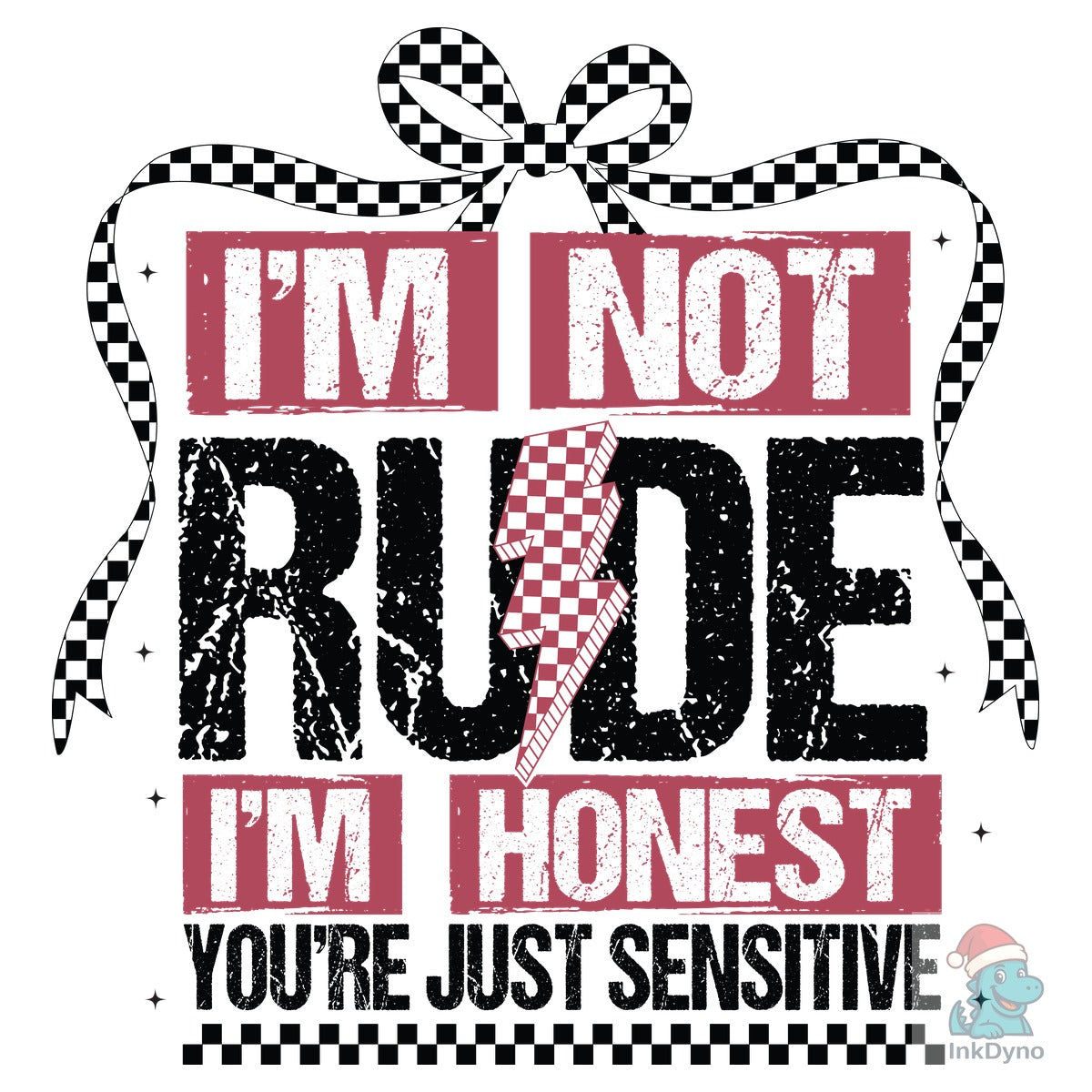 I'm Not Rude Snarky Sarcastic