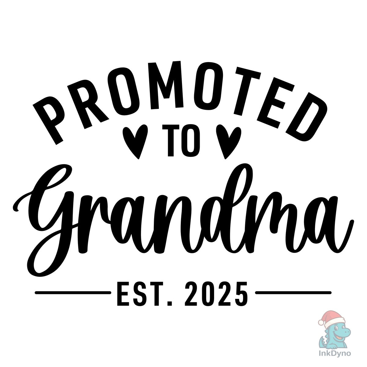 Promoted to Grandma Est 2025