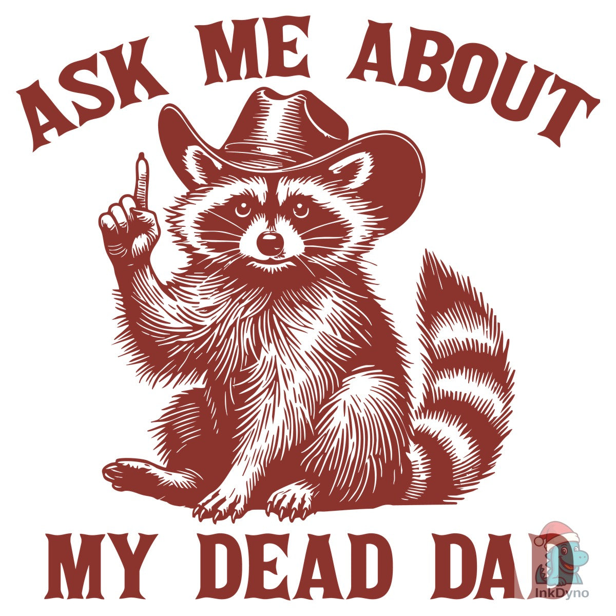 Dead Dad Club Unhinged Meme Raccoon