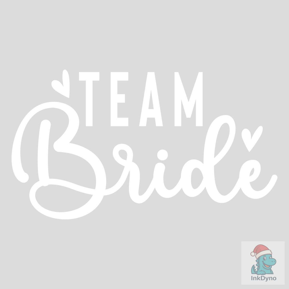 Team Bride Bride