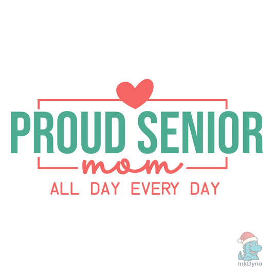 Proud Senior Mom Mom - DTF Transfer