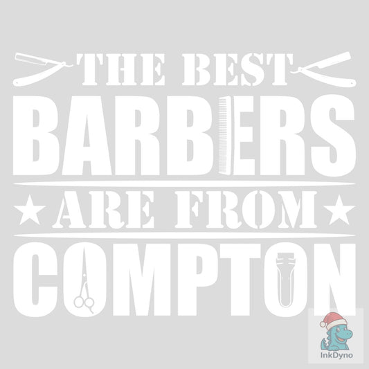 The BEST BARBER ARE from COMPTON TSHIRT - DTF Transfer