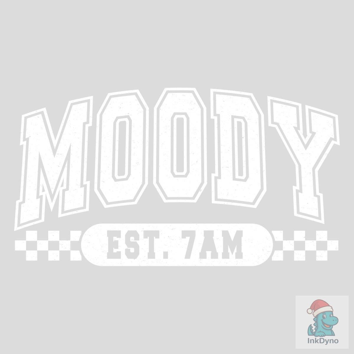 Moody Est 7AM Sarcastic