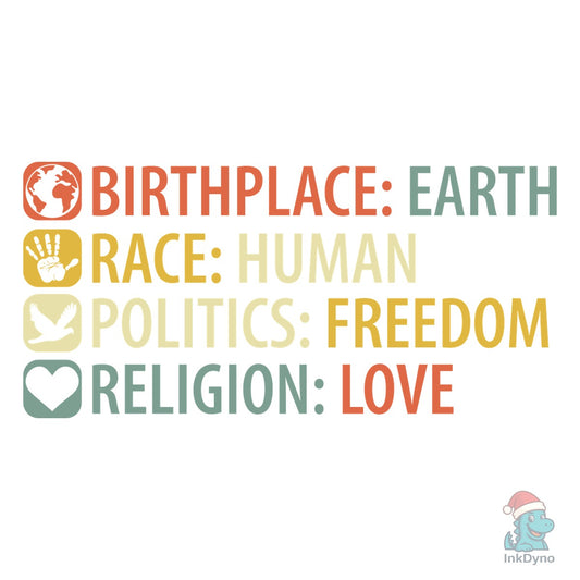 Birthplace Earth Race Human Politics Fre - DTF Transfer