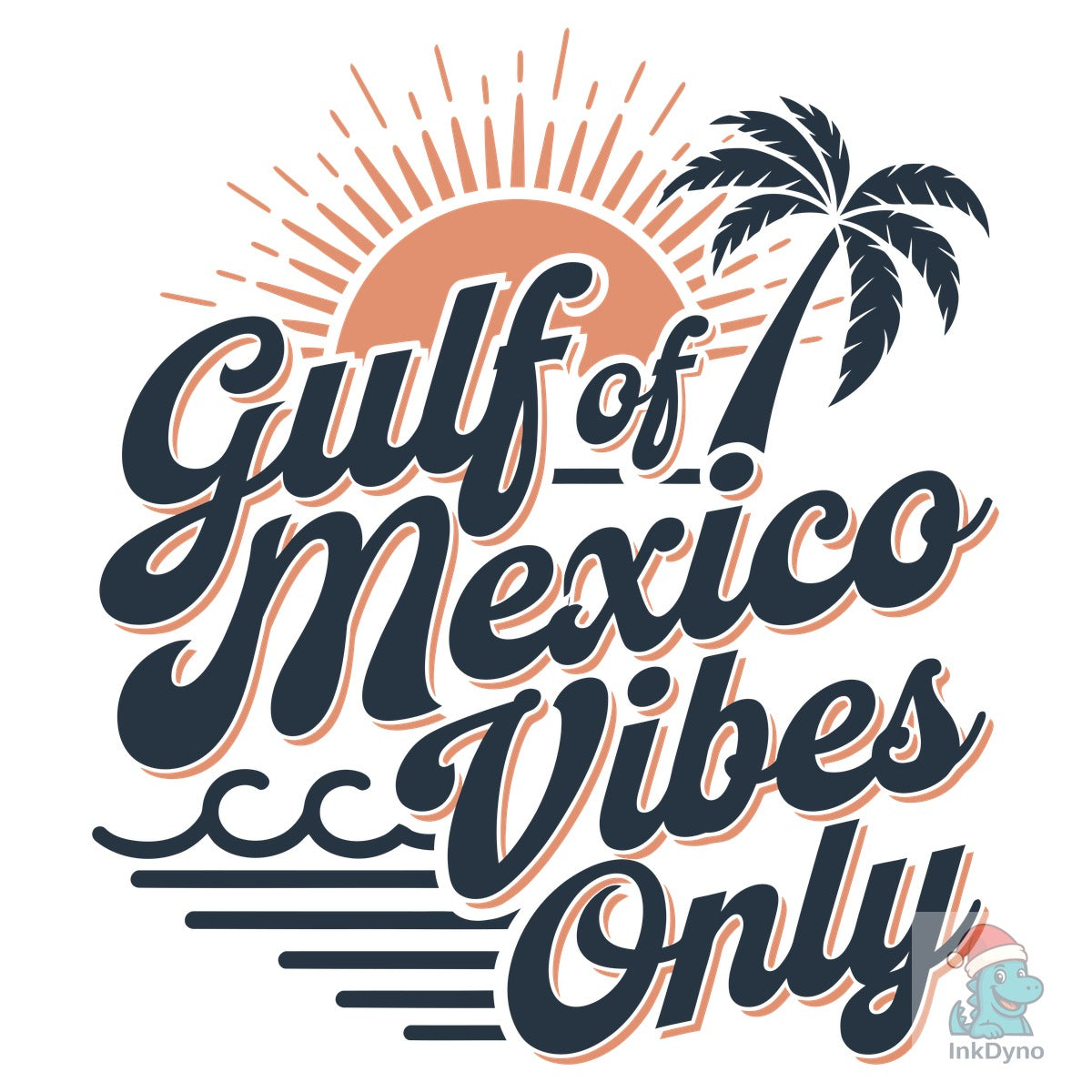 Gulf of Mexico Vibes Only