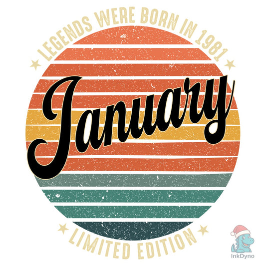 Legends Were Born in January 1981 Tshirt - DTF Transfer