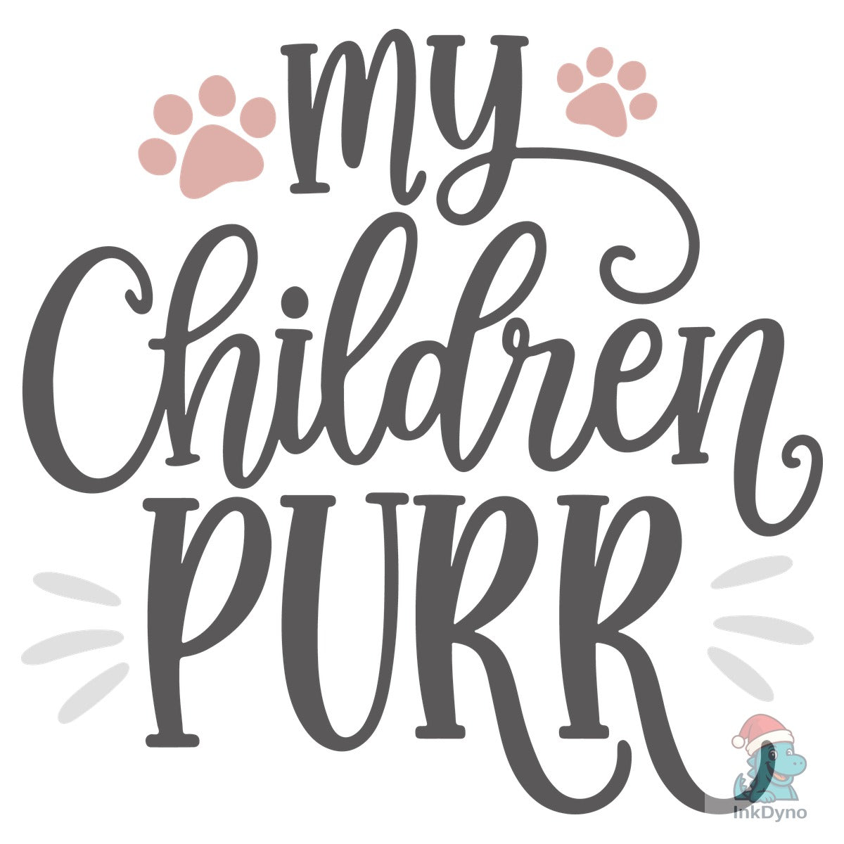 My Children Purr Cute Cat Quote
