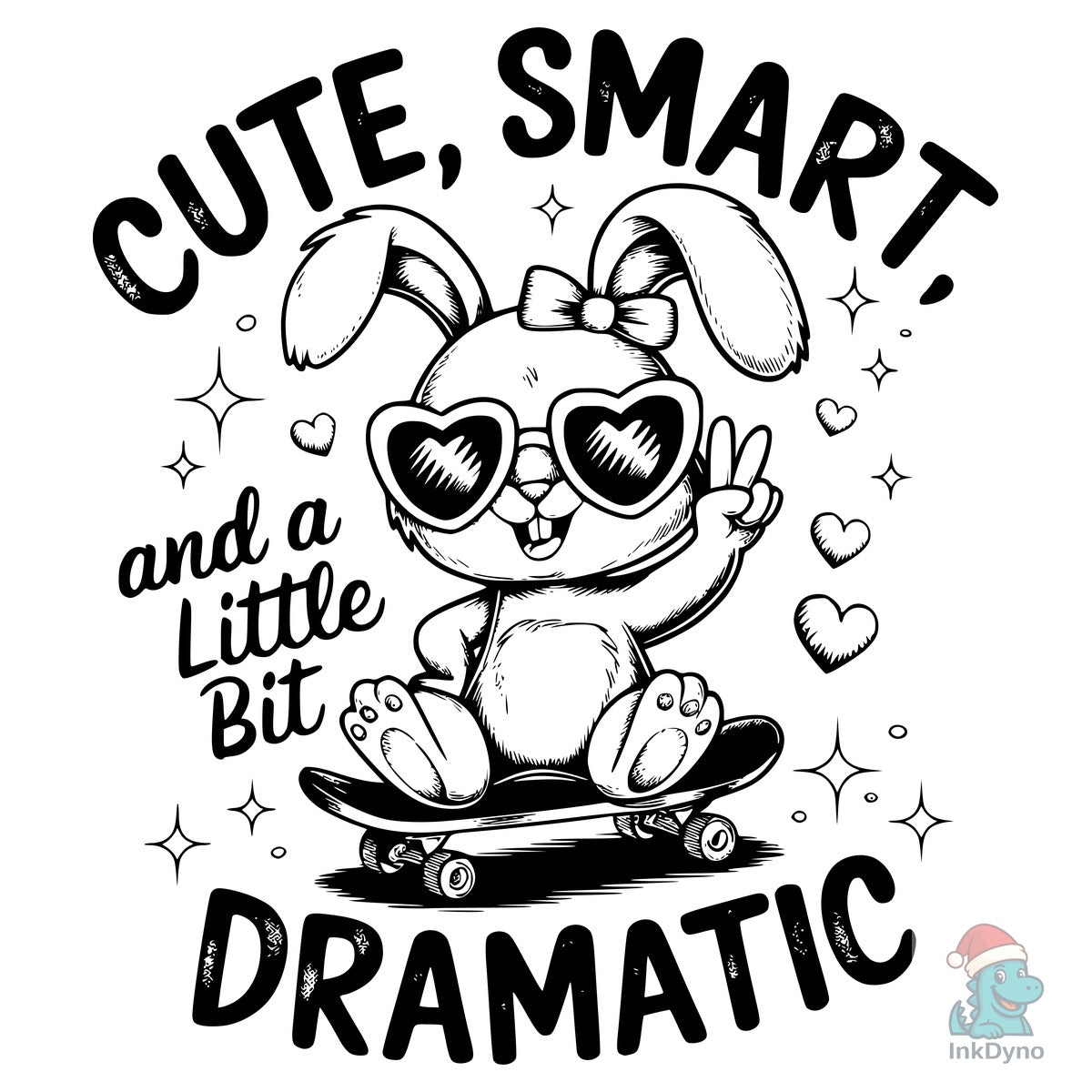 Cute Smart and a Little Bit Dramatic T