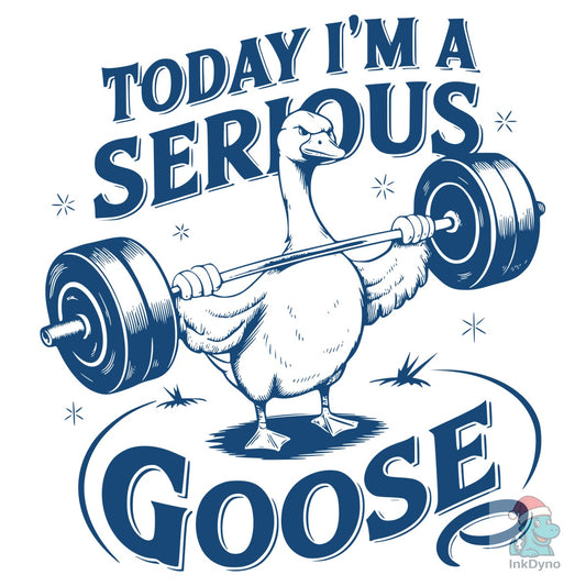 Today I'm a Serious Goose Bird T-shirt - DTF Transfer