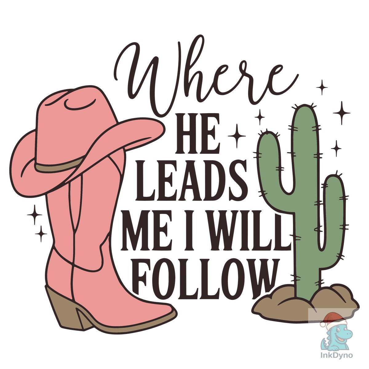 Where He Leads Me I Will Follow