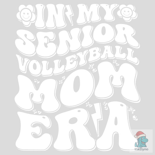 In My Senior Volleyball Mom Era - DTF Transfer