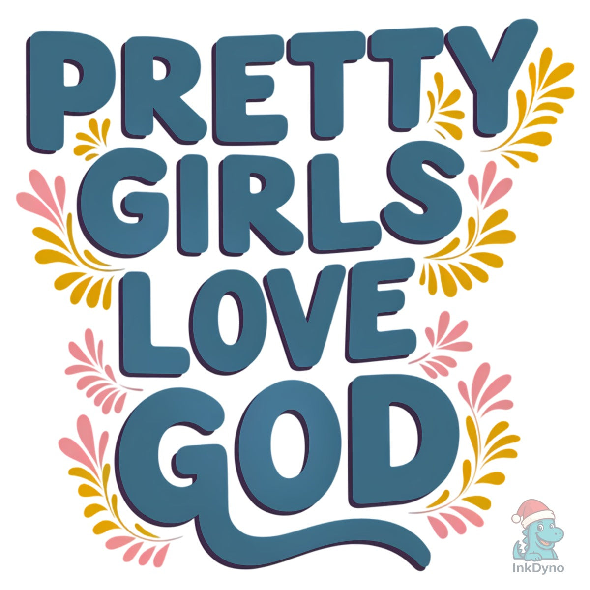 Pretty Girls Love God