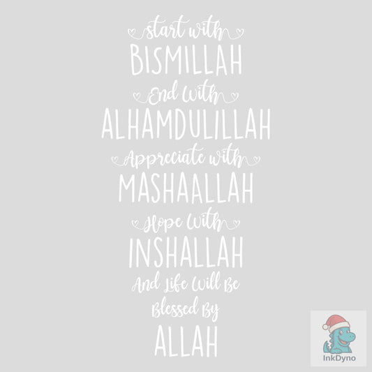 Start with Bismillah End with Alhamduli - DTF Transfer