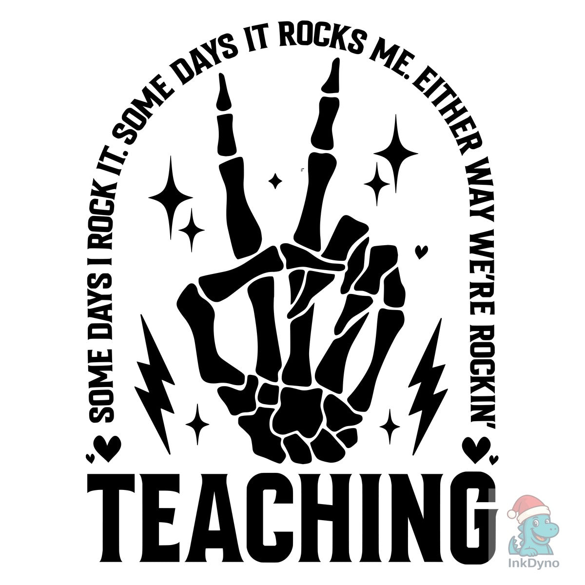 Teaching Some Days I Rock It