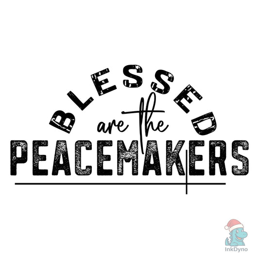Blessed Are the Peacemakers Sleeve - DTF Transfer