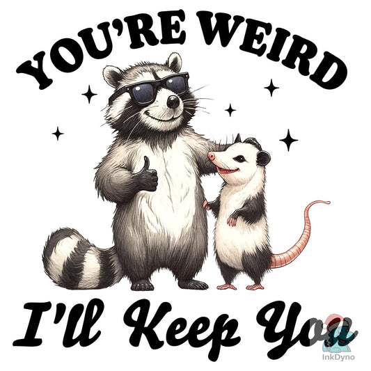 Sarcastic Funny Raccoon Possum Weird - DTF Transfer
