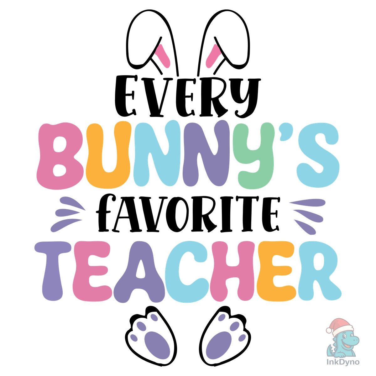 Every Bunny's Favorite Teacher Easter