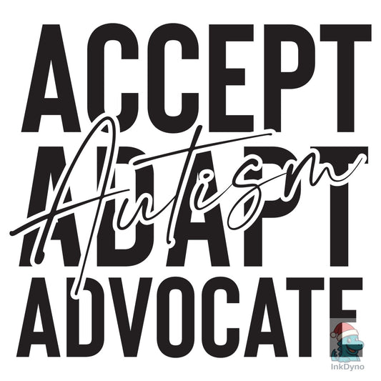 Accept Adapt Advocate Autism - DTF Transfer