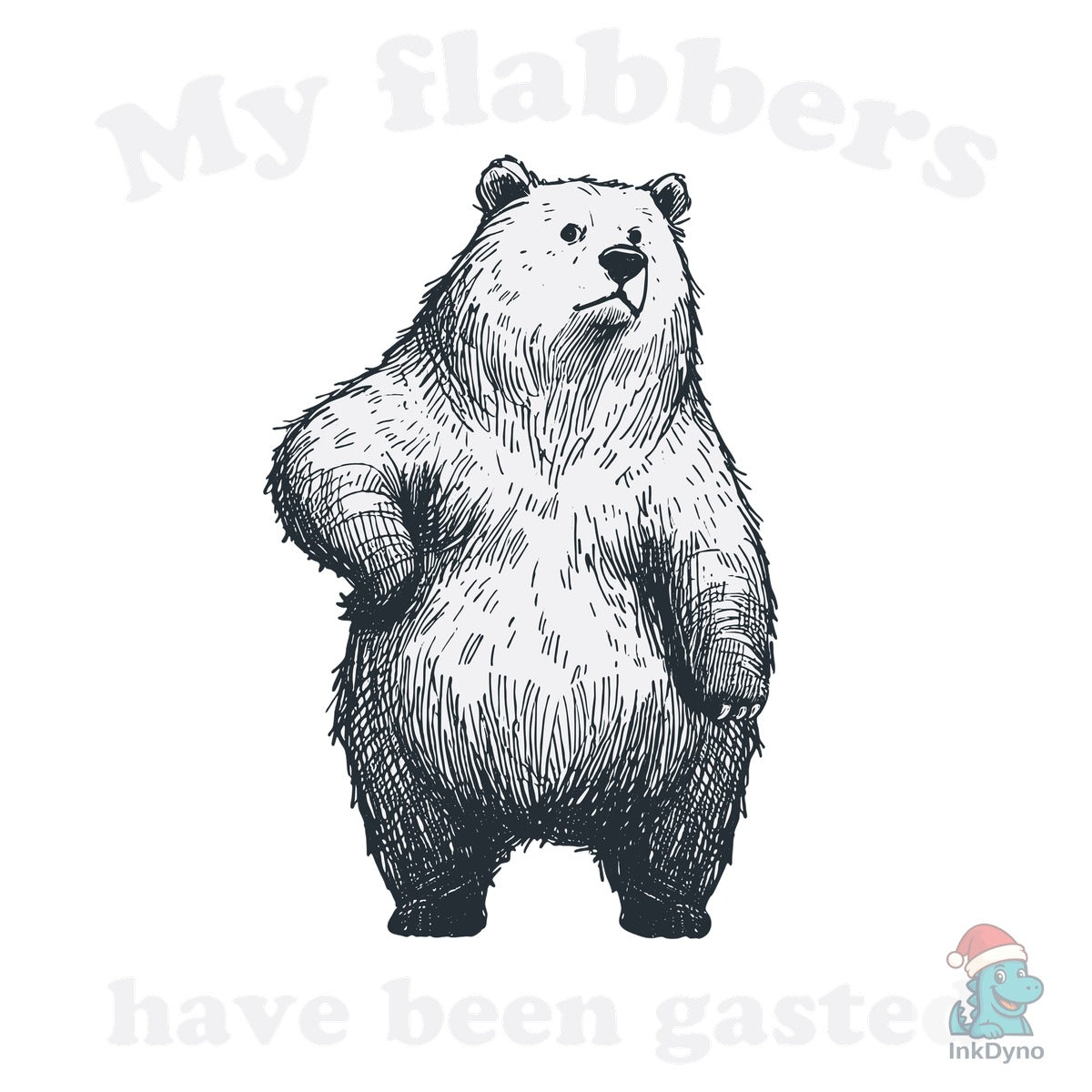 My Flabbers Have Been Gasted Bear Shirt