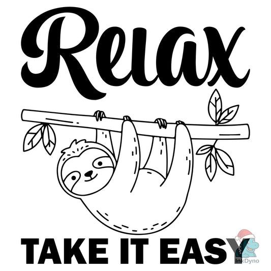 Relax - Take It Easy T-Shirt - DTF Transfer