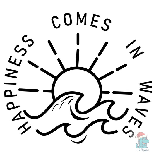 Happiness Comes in Waves - DTF Transfer