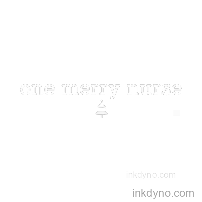 461. Merry Nurse, Nursing Shirt DTF Transfer – Ready to Press (Christmas)