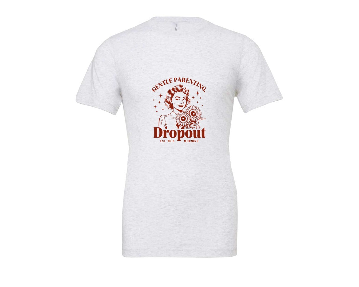 brand:Bella Canvas|color:Ash Grey|Gentle Parenting Dropout Est This Mornin 2 Graphic T-Shirt