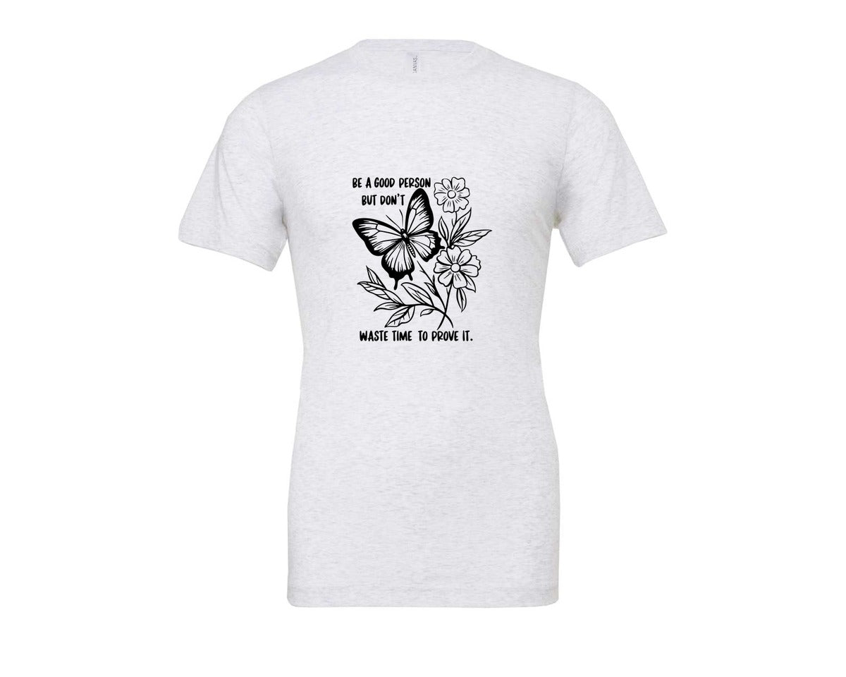 brand:Bella Canvas|color:Ash Grey|Be A Good Person Self Love Graphic T-Shirt