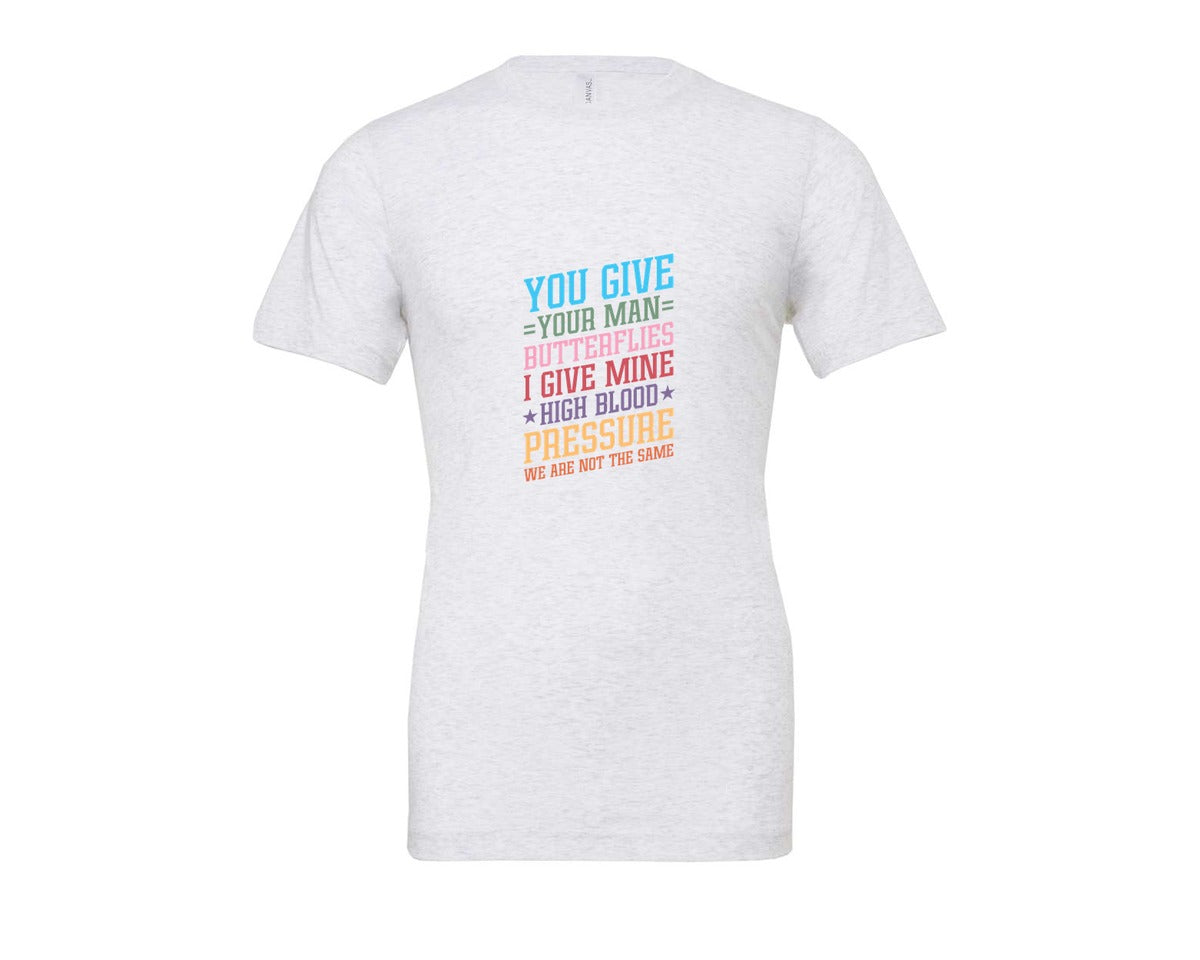 brand:Bella Canvas|color:Ash Grey|You Give Your Man Butterflies I Give Min Graphic T-Shirt